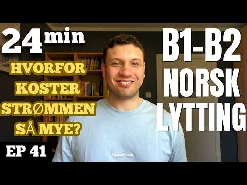 Hvorfor ble strøm så dyrt i Norge? Strømpriskrisen forklart | Norwegian Listening Practice #41