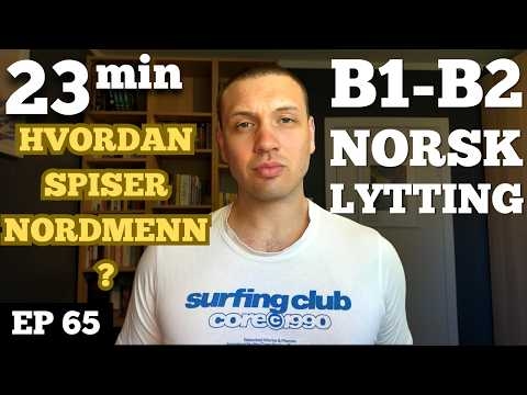 Blir nordmenn vegetarianere? Kropp, mat og trening | Norwegian Listening B1-B2
