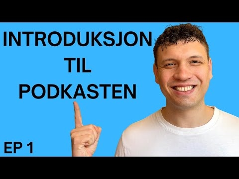 #1 - Why I Want To Teach You Norwegian | Hvorfor Jeg Har Lyst Til Å Lære Deg Norsk | Norsk Podkast