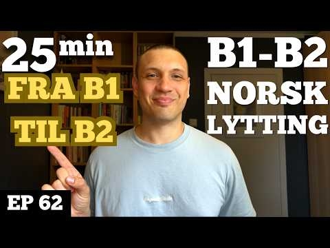 Derfor stopper norsken din opp – og slik kommer du videre | Norwegian B1-B2 Ep. 62