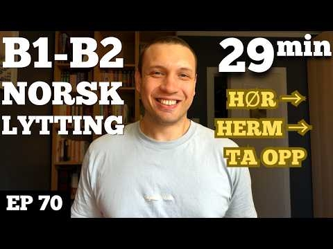 Slik forbedrer du den norske uttalen din | Norwegian Listening Practice Ep. 70