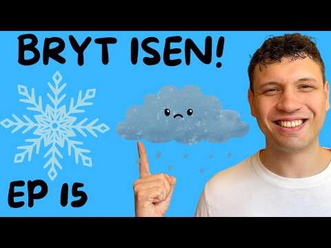 #15 Lær koden: Slik snakker du om været med nordmenn! | A2-B1 NORWEGIAN LISTENING PRACTICE