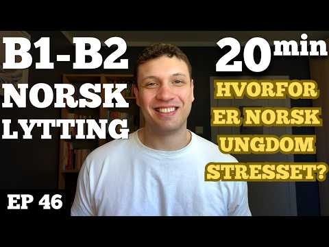 Russ, snittpress og perfekte liv: Slik er det å være ung i Norge | Norwegian Listening Practice #46