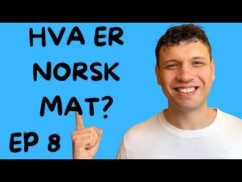 #9 Fra Grandiosa til Fine Dining – Sannheten om norsk matkultur | Norwegian Listening Practice A2-B1