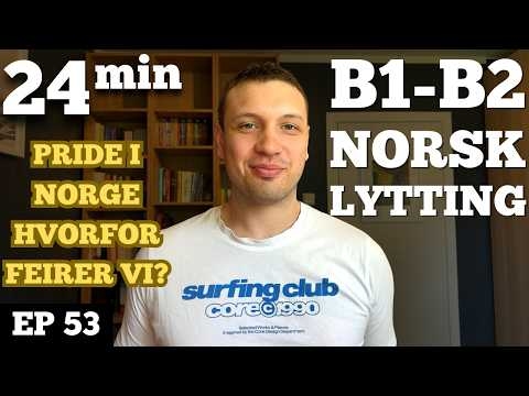 Da homofili var ulovlig i Norge: Reisen til full likestilling | Norwegian Listening Practice #53